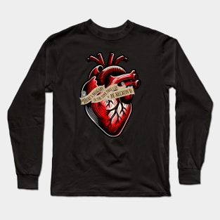 There's beggary in the love that can be reckon'd Long Sleeve T-Shirt